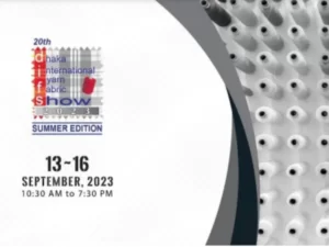 The 20th Dhaka International Yarn & Fabric Show 2023 (DIFS 20)